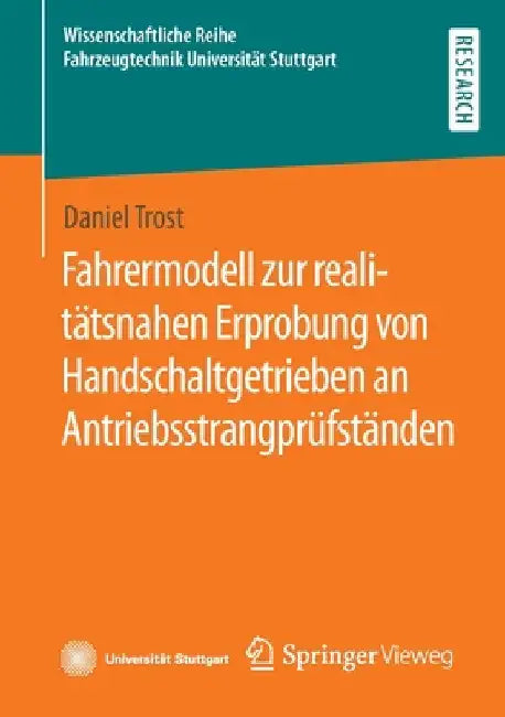Fahrermodell Zur Realitätsnahen Erprobung Von Handschaltgetrieben an Antriebsstrangprüfständen by Daniel Trost