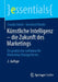 Künstliche Intelligenz - Die Zukunft Des Marketings: Ein Praktischer Leitfaden Für Marketing-Managerinnen by Claudia Bünte