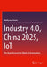 Industry 4.0, China 2025, Iot: The Hype Around the World of Automation by Wolfgang Babel