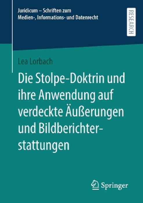 Die Stolpe-Doktrin Und Ihre Anwendung Auf Verdeckte Äußerungen Und Bildberichterstattungen by Lea Lorbach