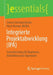 Integrierte Projektabwicklung (Ipa): Schnelleinstieg Für Bauherren, Architekten Und Ingenieure by Simon Christian Becker