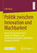 Politik Zwischen Innovation Und Machbarkeit: Street-Level-Experimente Im Bereich Der Bildungs- Und Arbeitsmarktintegration Geflüchteter Menschen in Be by Felix Maas