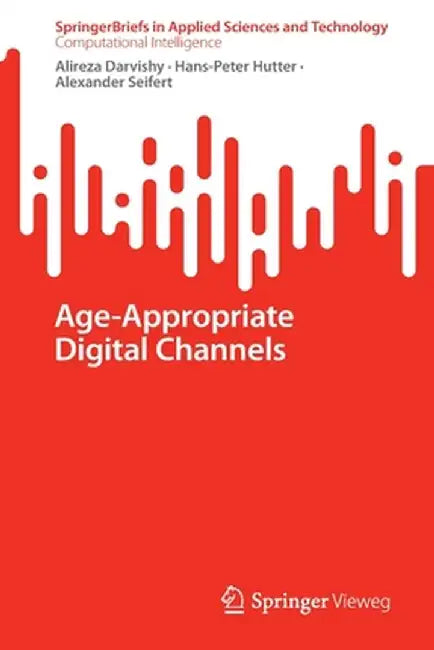 Age-Appropriate Digital Channels by Alireza Darvishy