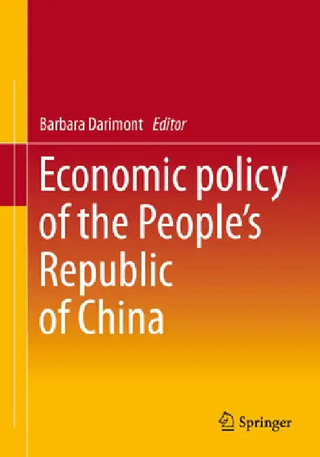 Economic Policy of the People's Republic of China by Barbara Darimont