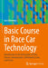 Basic Course in Race Car Technology: Introduction to the Interaction of Tires, Chassis, Aerodynamics, Differential Locks and Frame by Lars Frömmig