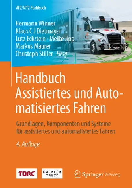 Handbuch Assistiertes Und Automatisiertes Fahren: Grundlagen, Komponenten Und Systeme Für Assistiertes Und Automatisiertes Fahren by Hermann Winner
