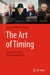 The Art of Timing: Experiences and Recommendations by August-Wilhelm Scheer