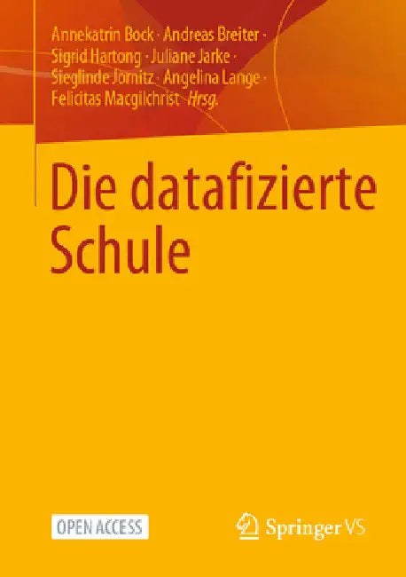 Die Datafizierte Schule by Annekatrin Bock