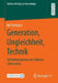 Generation, Ungleichheit, Technik: Technikkompetenz Im Höheren Lebensalter by Bill Pottharst