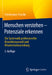 Menschen Verstehen - Potenziale Erkennen: Die Systematik Professioneller Bewerberauswahl Und Mitarbeiterbeurteilung by Friedemann Stracke