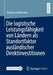 Die Logistische Leistungsfähigkeit Von Ländern ALS Standortfaktor Ausländischer Direktinvestitionen by Sandra Luttermann