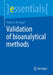 Validation of Bioanalytical Methods by Patric U. B. Vogel