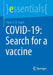 Covid-19: Search for a Vaccine by Patric U. B. Vogel