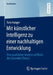 Mit Künstlicher Intelligenz Zu Einer Nachhaltigen Entwicklung: Eine Qualitative Analyse Auf Basis Der Grounded Theory by Tom Hunger