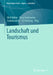 Landschaft Und Tourismus by Olaf Kühne