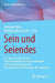 Sein Und Seiendes: Ens, Unum, Bonum, Verum: Die Erkenntnislehre Der Transzendentalien ALS Seinsbestimmungen Und Ihre Fortwirkende Bedeutung in Der Geg by Christoph Böhr