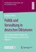 Politik Und Verwaltung in Deutschen Diktaturen: Eine Vergleichende Analyse Des Nationalsozialismus Und Des Sed-Regimes by Bastian Strobel