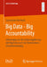 Big Data - Big Accountability: Erkennung Von Versicherungsbetrug Mit Big Data Nach Der Datenschutz-Grundverordnung by Constantin Herfurth