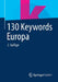 130 Keywords Europa by Springer Fachmedien Wiesbaden Gmbh