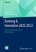 Banking & Innovation 2022/2023: Ideen Und Erfolgskonzepte Für Die PRAXIS by Marcel Seidel
