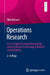 Operations Research: Eine (Möglichst) Natürlichsprachige Und Detaillierte Einführung in Modelle Und Verfahren by Dirk Briskorn