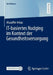 It-Basiertes Nudging Im Kontext Der Gesundheitsversorgung by Muzaffer Arkac