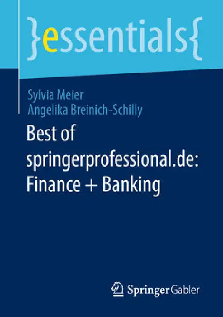 Best of Springerprofessional.De: Finance + Banking by Sylvia Meier
