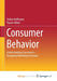 Consumer Behavior: Understanding Consumers- Designing Marketing Activities by Stefan Hoffmann, Payam Akbar