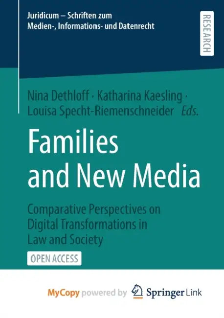 Families and New Media: Comparative Perspectives on Digital Transformations in Law and Society
