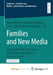 Families and New Media: Comparative Perspectives on Digital Transformations in Law and Society