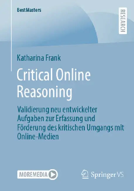 Critical Online Reasoning: Validierung Neu Entwickelter Aufgaben Zur Erfassung Und Förderung Des Kritischen Umgangs Mit Online-Medien by Katharina Frank