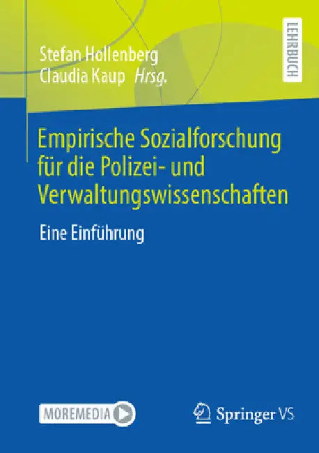 Empirische Sozialforschung Für Die Polizei- Und Verwaltungswissenschaften: Eine Einführung by Stefan Hollenberg