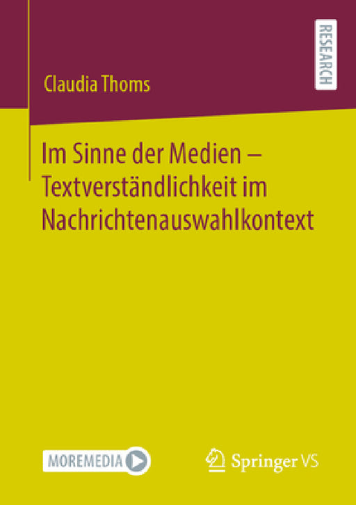 Im Sinne Der Medien - Textverständlichkeit Im Nachrichtenauswahlkontext by Claudia Thoms