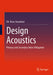 Design Acoustics: Primary and Secondary Noise Mitigation by Gh Reza Sinambari