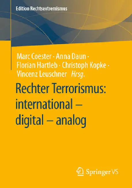 Rechter Terrorismus: International - Digital - Analog by Marc Coester