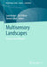 Multisensory Landscapes: Theories and Methods by Lara Koegst