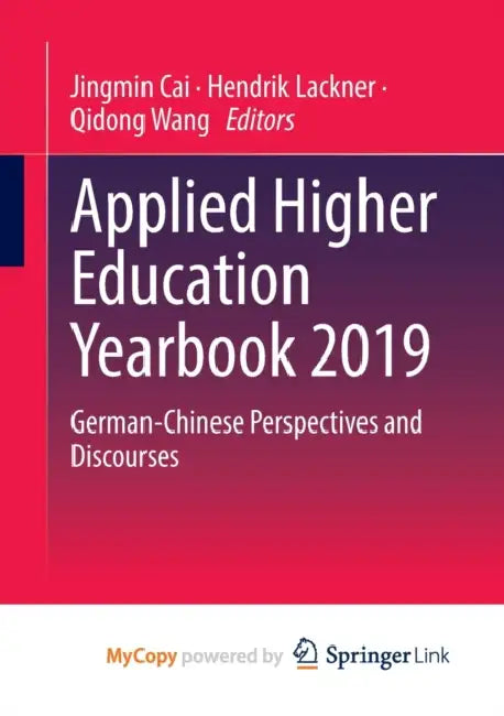 Applied Higher Education Yearbook 2019: German-Chinese Perspectives and Discourses