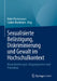 Sexualisierte Belästigung, Diskriminierung Und Gewalt Im Hochschulkontext: Herausforderungen, Umgangsweisen Und Prävention by Heike Pantelmann