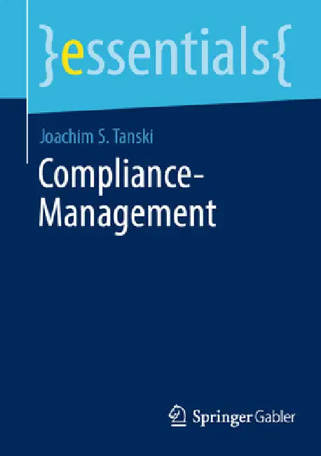 Compliance-Management by Joachim S. Tanski