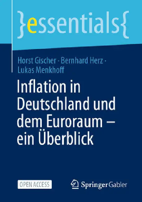 Inflation in Deutschland Und Dem Euroraum - Ein Überblick by Horst Gischer