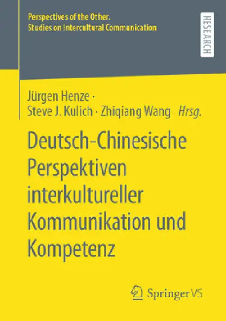 Deutsch-Chinesische Perspektiven Interkultureller Kommunikation Und Kompetenz by Jürgen Henze