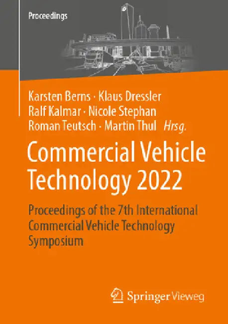 Commercial Vehicle Technology 2022: Proceedings of the 7th International Commercial Vehicle Technology Symposium by Karsten Berns