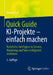 Quick Guide Ki-Projekte - Einfach Machen: Künstliche Intelligenz in Service, Marketing Und Sales Erfolgreich Einführen by Verena Fink