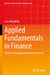 Applied Fundamentals in Finance: Portfolio Management and Investments by Enzo Mondello