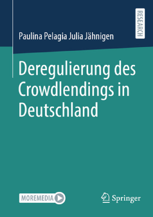 Deregulierung Des Crowdlendings in Deutschland by Paulina Pelagia Julia Jähnigen