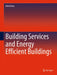 Building Services and Energy Efficient Buildings by Dirk Bohne