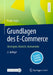 Grundlagen Des E-Commerce: Strategien, Modelle, Instrumente by Frank Deges