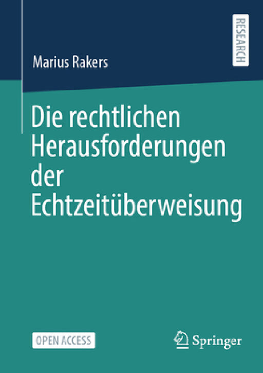Die Rechtlichen Herausforderungen Der Echtzeitüberweisung by Marius Rakers