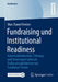 Fundraising Und Institutional Readiness: Arbeitszufriedenheit, Führung Und Innerorganisationale Einflussmöglichkeiten Von Fundraiser*innen by Marc Daniel Kretzer