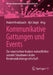 Kommunikative Gattungen Und Events: Zur Empirischen Analyse Realweltlicher Sozialer Situationen in Der Kommunikationsgesellschaft by Hubert Knoblauch